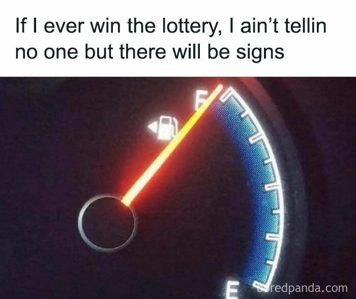 Fuel gauge pointing to empty with humorous lottery meme about men.