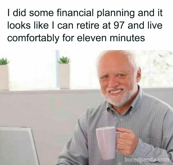 Elderly man holding a mug, smiling with text about humorous financial planning.
