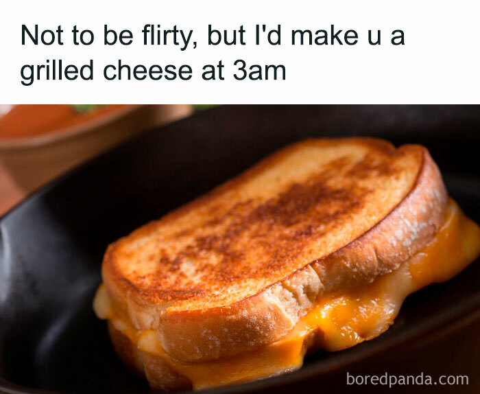 Grilled cheese in pan with text: "Not to be flirty, but I'd make you a grilled cheese at 3am." Funny meme to share.