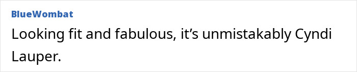 Cyndi Lauper looking fit and fabulous in latest unrecognizable appearance.