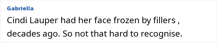 Comment discussing Cyndi Lauper's appearance changes over the years.