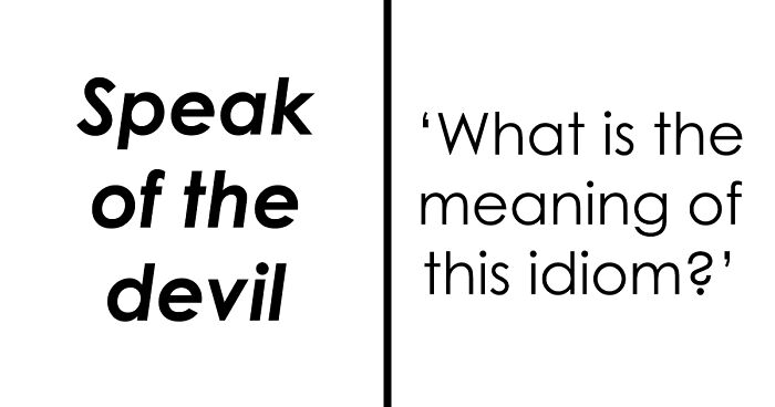 Decode These 25 Idioms And Prove You Know What They Really Mean