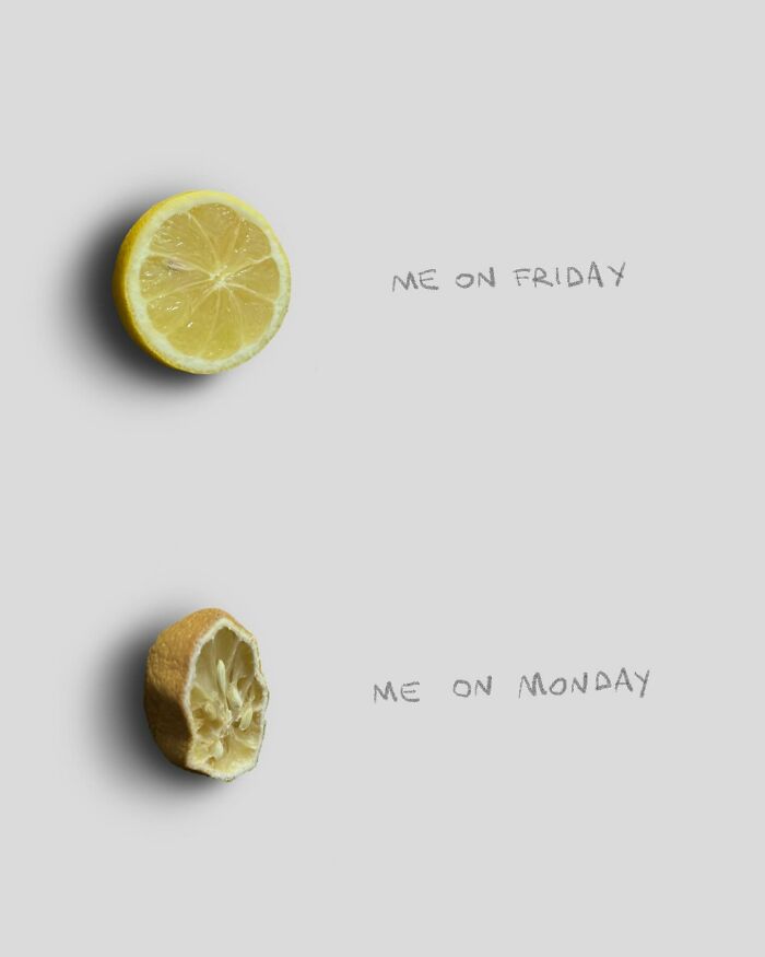 Lemon halves depicting transformation into art, labeled "Me on Friday" and "Me on Monday."