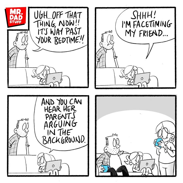 Comic about parenting chaos by Mr. Dad Stuff, dad sees daughter FaceTiming late, with arguing parents heard in the call.