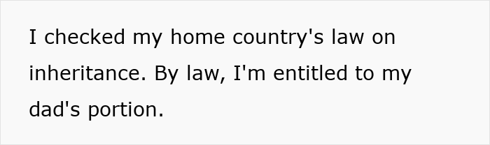 Text on a plain background stating entitlement to dad's portion of inheritance according to home country's law.