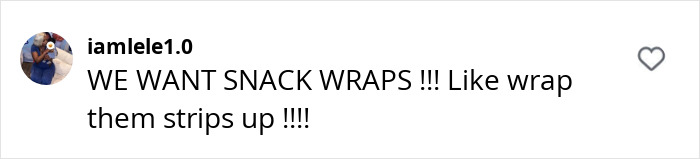 Comment on chicken strips at McDonald's, expressing desire for snack wraps.