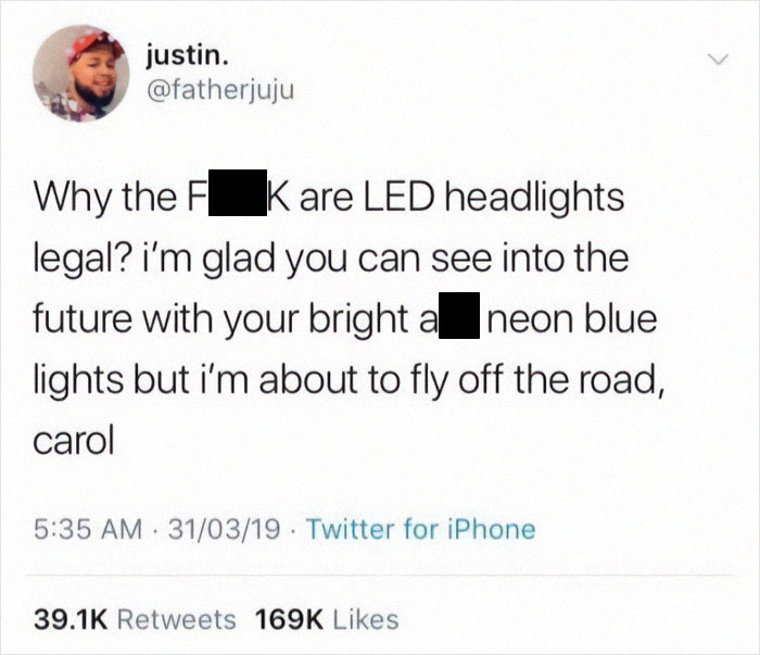 Tweet about LED headlights legality, humorously complaining about their brightness.