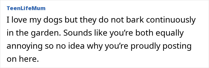 Comment about dogs and annoying neighbors with pets in shared garden space.