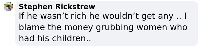 Comment discussing Elon Musk, criticizing women involved with him for financial motives.