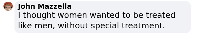 Text from John Mazzella discusses equality and special treatment for women.