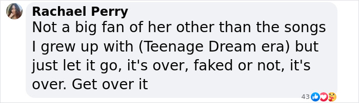 Commenter expressing mixed feelings about Katy Perry, mentioning Teenage Dream era and telling others to get over it.