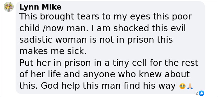 Comment expressing outrage over man held captive by "evil" stepmom for 20 years, calling for justice and hoping for his healing.