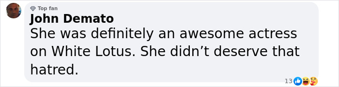 Comment praising actress from 'White Lotus' for her performance, stating she didn't deserve negativity.