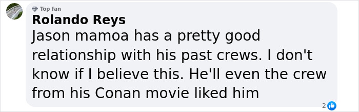 Comment discussing Jason Momoa's relationship with past movie crews.