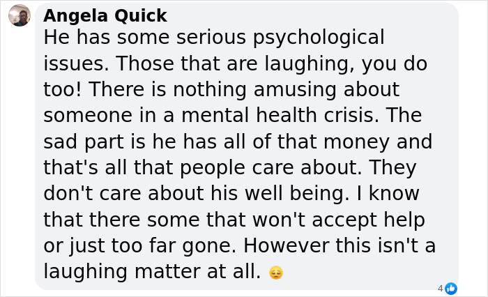 A comment discussing serious psychological issues, expressing concern for his mental health crisis and media focus on wealth.