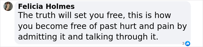 Text from a comment about truth and healing from past pain.