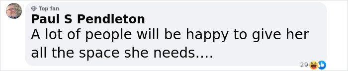 Comment by Paul S Pendleton, top fan, saying many people will be happy to give Katy Perry all the space she needs.