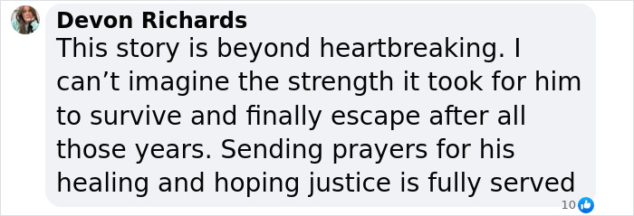 Devon Richards comments on man's escape from captivity, expressing sorrow and hope for his healing and justice.