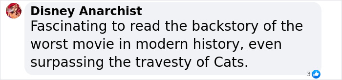 Comment by Disney Anarchist on Snow White movie's reception, claiming it's worse than Cats movie.
