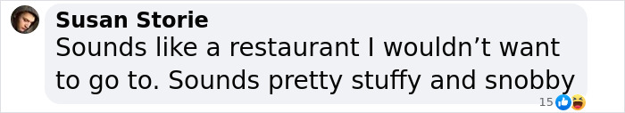 Comment stating a restaurant seems stuffy and snobby, related to lawsuit over outfit issue.
