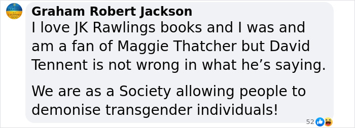 Comment discussing David Tennant's views on trans allyship and J.K. Rowling criticism, supporting Tennant's stance.
