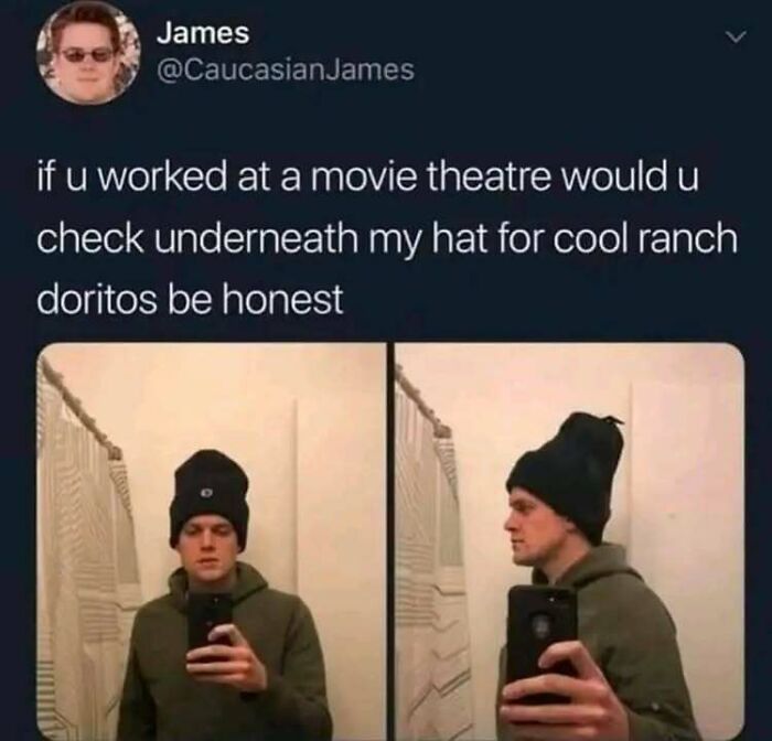 Person wearing a large beanie asking if you'd check for snacks at a theater, humorous meme.