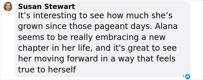Susan Stewart's comment on Honey Boo Boo's growth and new life chapter, highlighting positive changes since pageant days.