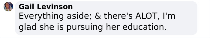 Comment by Gail Levinson expressing support for Honey Boo Boo pursuing education amidst challenges.