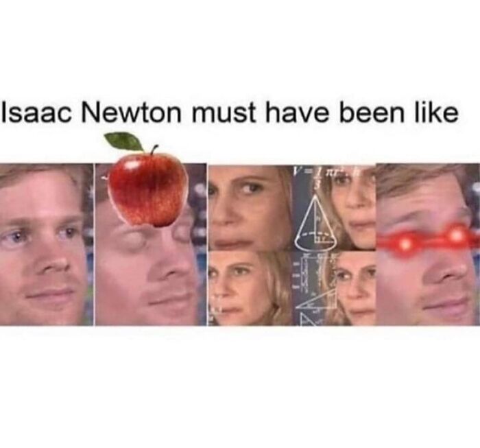 Isaac Newton meme humorously illustrating physics concepts with apple and calculations.
