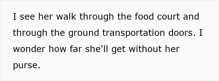 "Not My Job To Help Nasty Entitled Individuals": Woman Refuses To Tell Lady What She Forgot