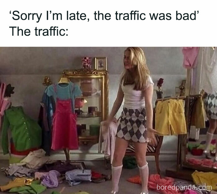 Woman standing in a messy room with clothes everywhere, illustrating a relatable meme about traffic excuses.