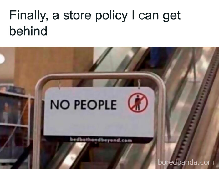 Sign humorously reflects introverts' social exhaustion with "No People" policy by escalator.