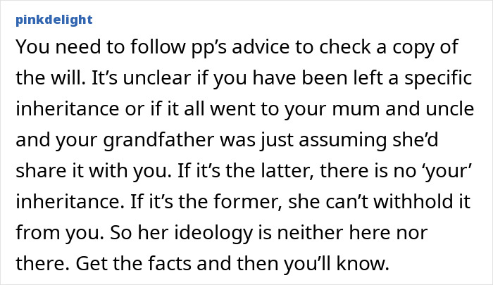 Text about a woman questioning moral grounds of refusing dad&rsquo;s inheritance, advised to verify will specifics.