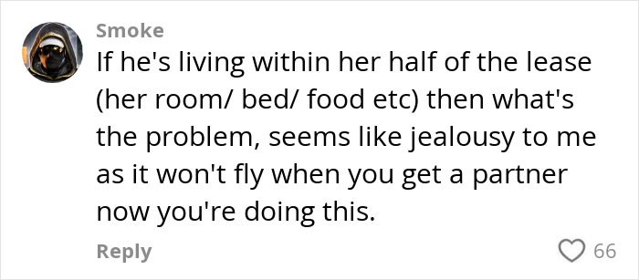 Comment on roommate&rsquo;s boyfriend, with advice about jealousy and sharing space; 66 likes.