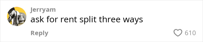 Comment suggesting rent be split three ways, related to roommate's boyfriend issue.