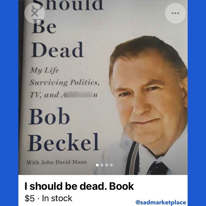 Cover of the book "I Should Be Dead" by Bob Beckel listed on Facebook Marketplace.