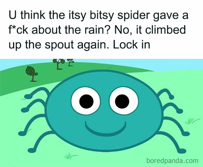 Cartoon spider with a funny shower thought text about climbing up the spout despite the rain, from IG shower thoughts.