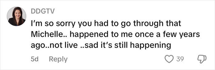 Comment on reporter's experience with misogynistic remark, expressing empathy and concern about ongoing issue.