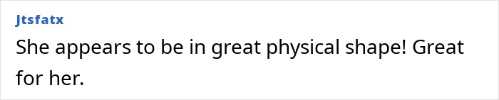 Comment praising Mary Kay Place's great physical shape.