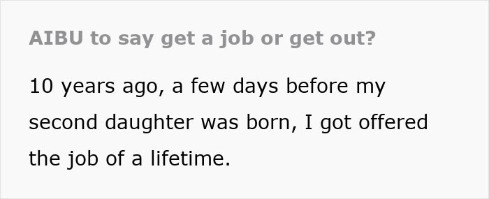 Text reads: "AIBU to say get a job or get out? 10 years ago, a few days before my second daughter was born, I got offered the job of a lifetime.