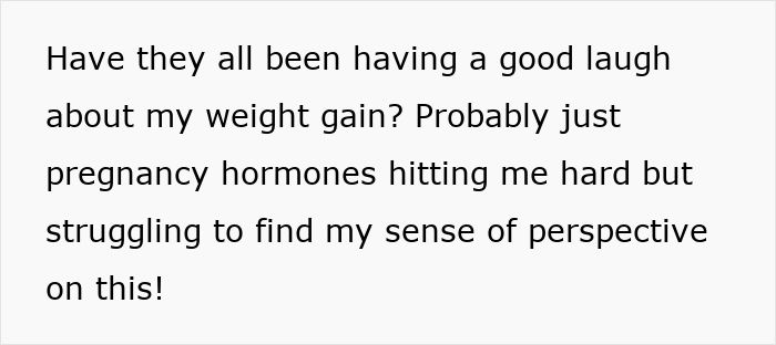 Text message expressing concern about weight gain and pregnancy hormones affecting perspective.