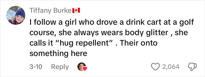 Comment about using glitter as "hug repellent" on a golf course, suggesting women find it effective as a deterrent. Comment about using glitter as "hug repellent" on a golf course, suggesting women find it effective as a deterrent.