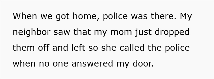 Text describing a man finding out his mom left his little sisters at his empty house and calling CPS, family claims he overreacted.
