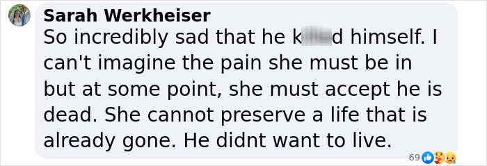 Comment from Sarah Werkheiser expressing sadness over her son's suicide and struggles to accept his death. Comment from Sarah Werkheiser expressing sadness over her son's suicide and struggles to accept his death.