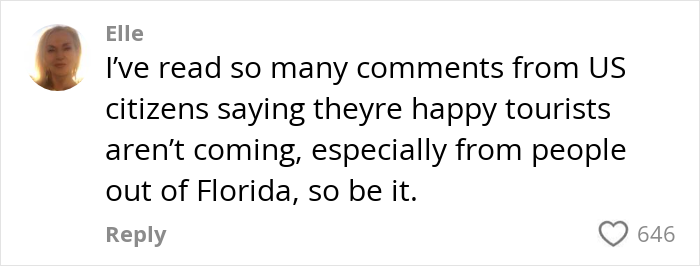 User comment on US tourism decline, mentioning happiness some citizens feel about fewer tourists visiting from Florida.