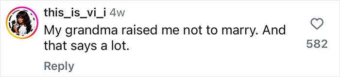 Screenshot of Instagram comment by user this_is_vi_i saying My grandma raised me not to marry, relating to viral clip praising woman urging others not to marry now.