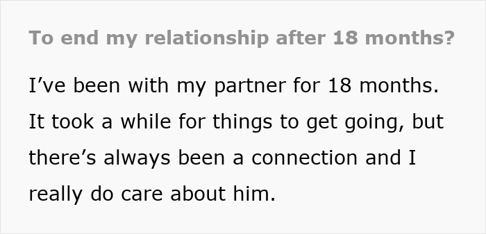 Text showing someone questioning ending their relationship after 18 months due to partner&rsquo;s bad habits and lack of growth.