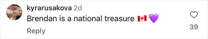 Comment on social media praising Brendan Fraser as a national treasure with a Canadian flag and purple heart emoji.