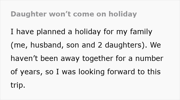 Text excerpt discussing a family trip plan and tension after mom excludes boyfriends as family, causing daughter to refuse to go. Text excerpt discussing a family trip plan and tension after mom excludes boyfriends as family, causing daughter to refuse to go.