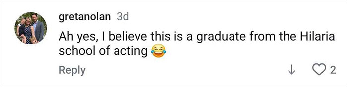 Screenshot of a social media comment referencing a graduate from the Hilaria school of acting with a laughing emoji. Screenshot of a social media comment referencing a graduate from the Hilaria school of acting with a laughing emoji.